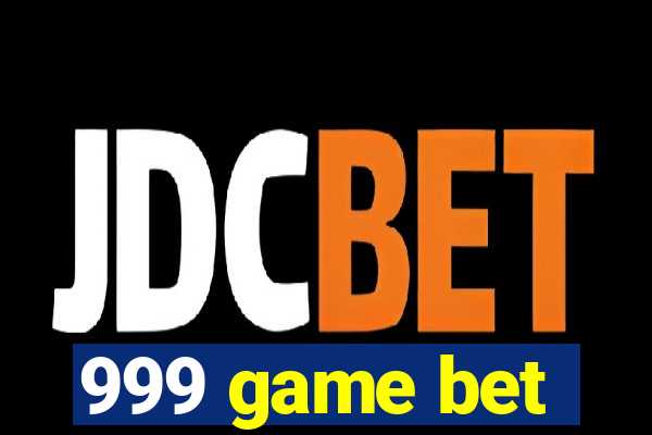 999 game bet